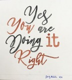 Yes You are Doing it Right