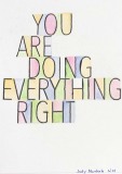 You are Doing Everything Right